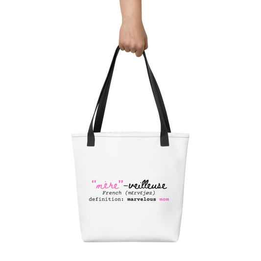 "Mère-veilleuse" Marvelous Mom Tote bag