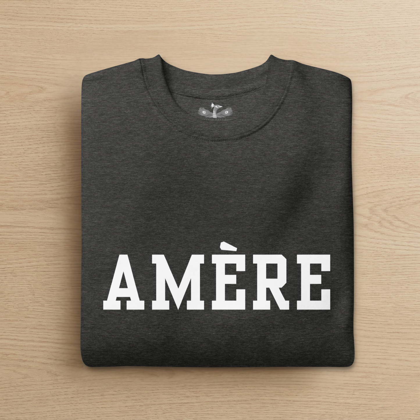 Amère (Bitter) | Premium French Café Sweatshirt