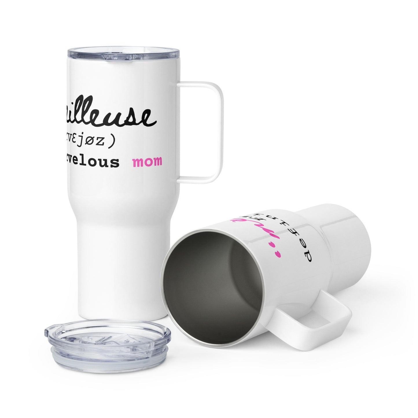 "Mère-veilleuse" Marvelous Mom Travel Mug with Handle 25 oz