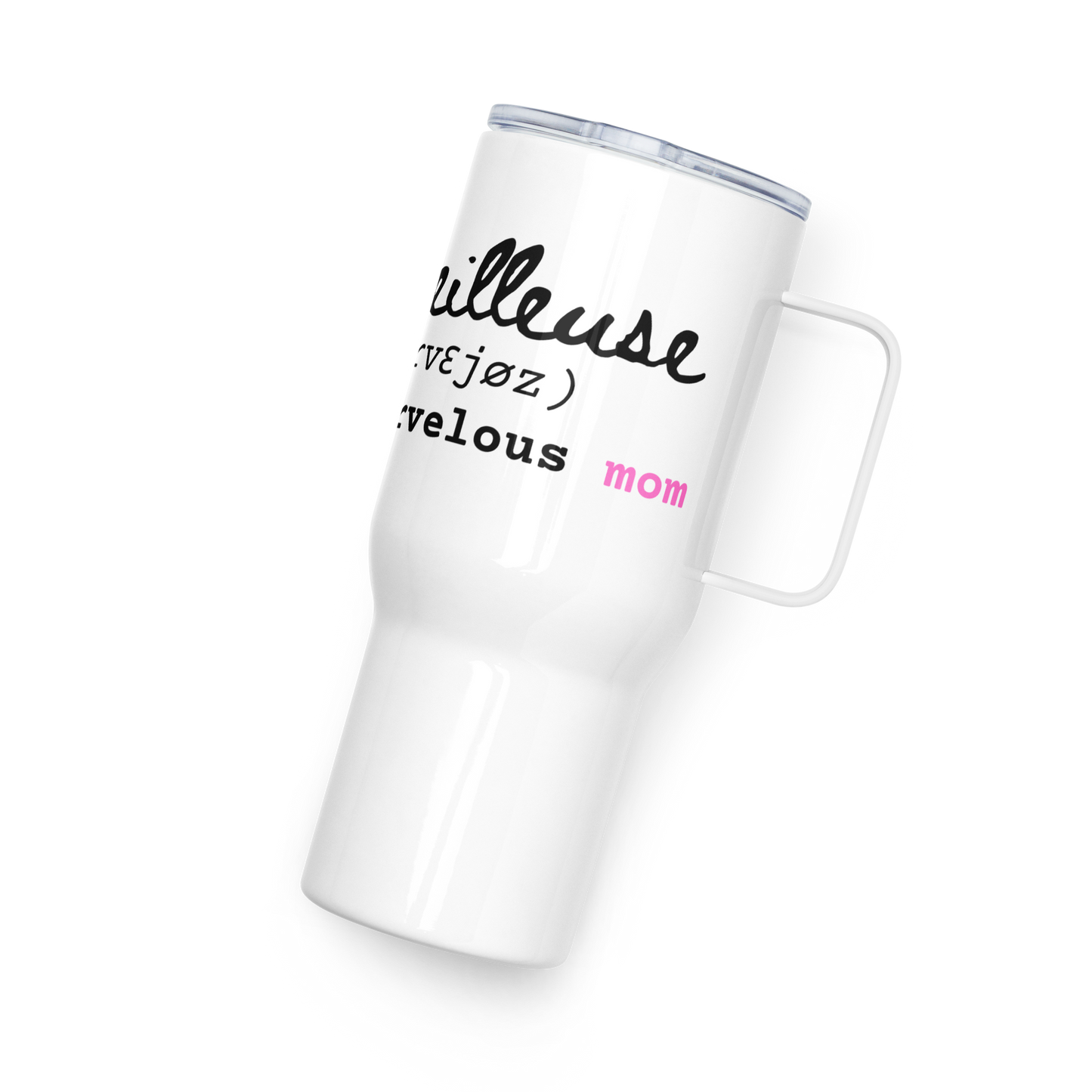 "Mère-veilleuse" Marvelous Mom Travel Mug with Handle