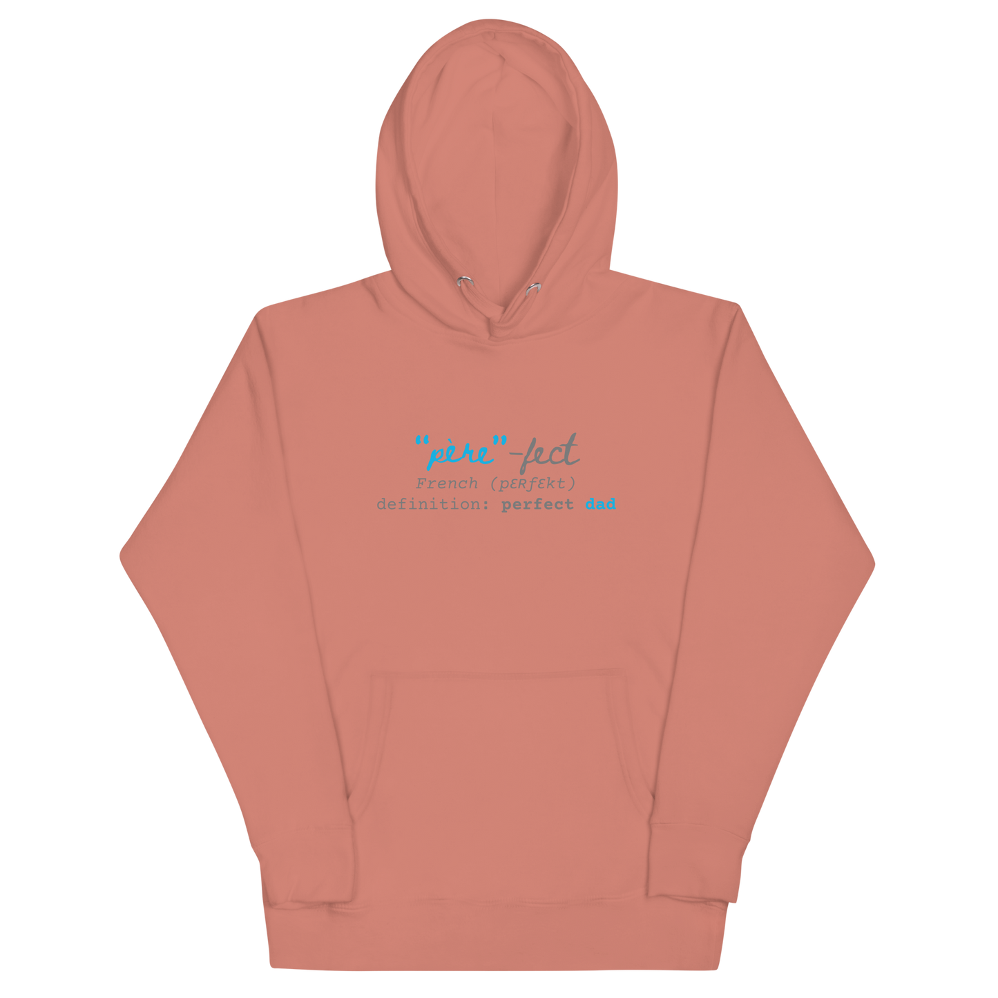 Perfect Dad "Père-fect" Premium Hoodie