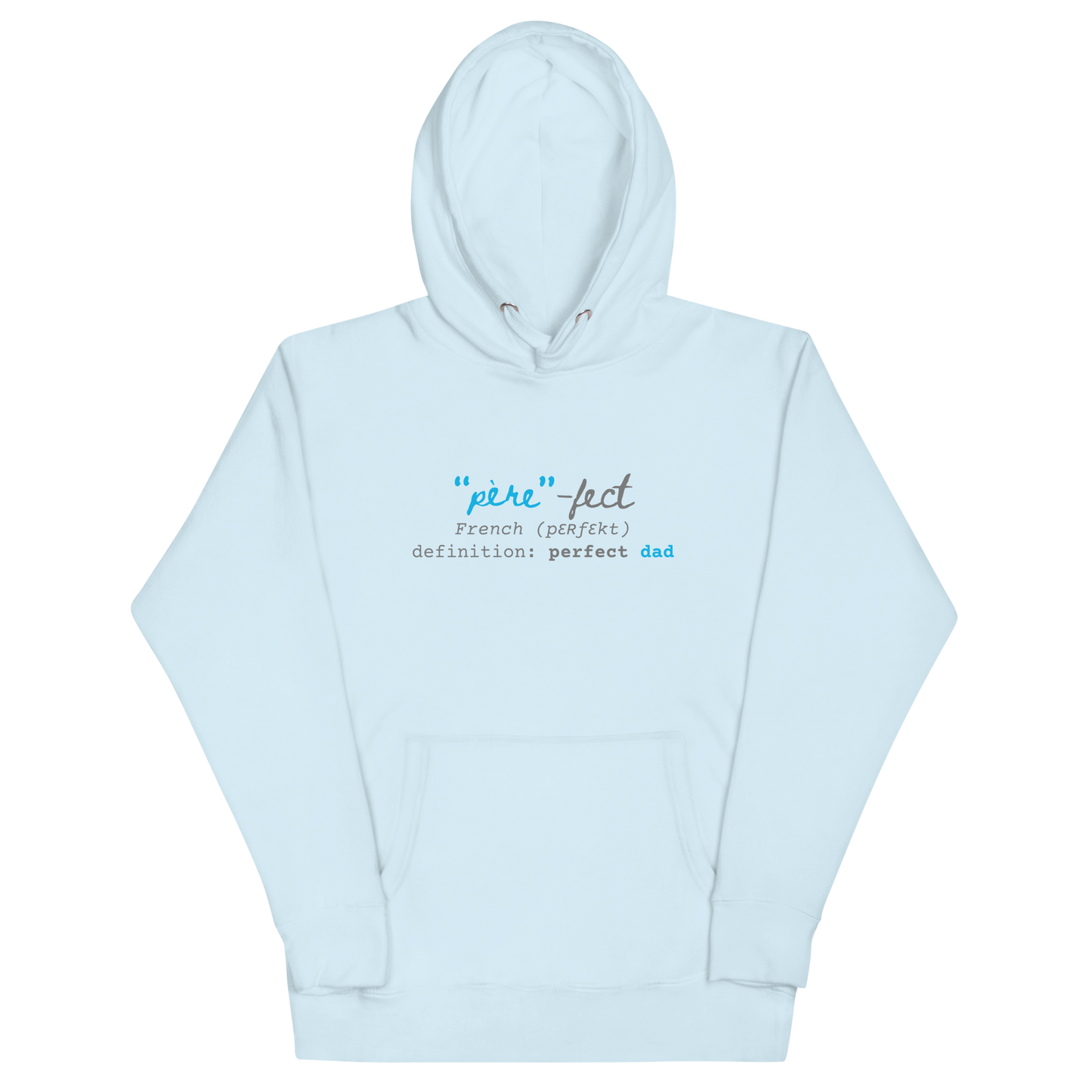 Perfect Dad "Père-fect" Premium Hoodie