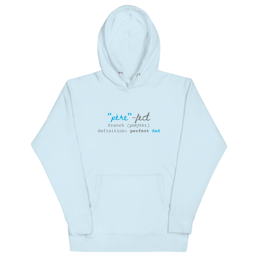 Perfect Dad "Père-fect" Premium Hoodie