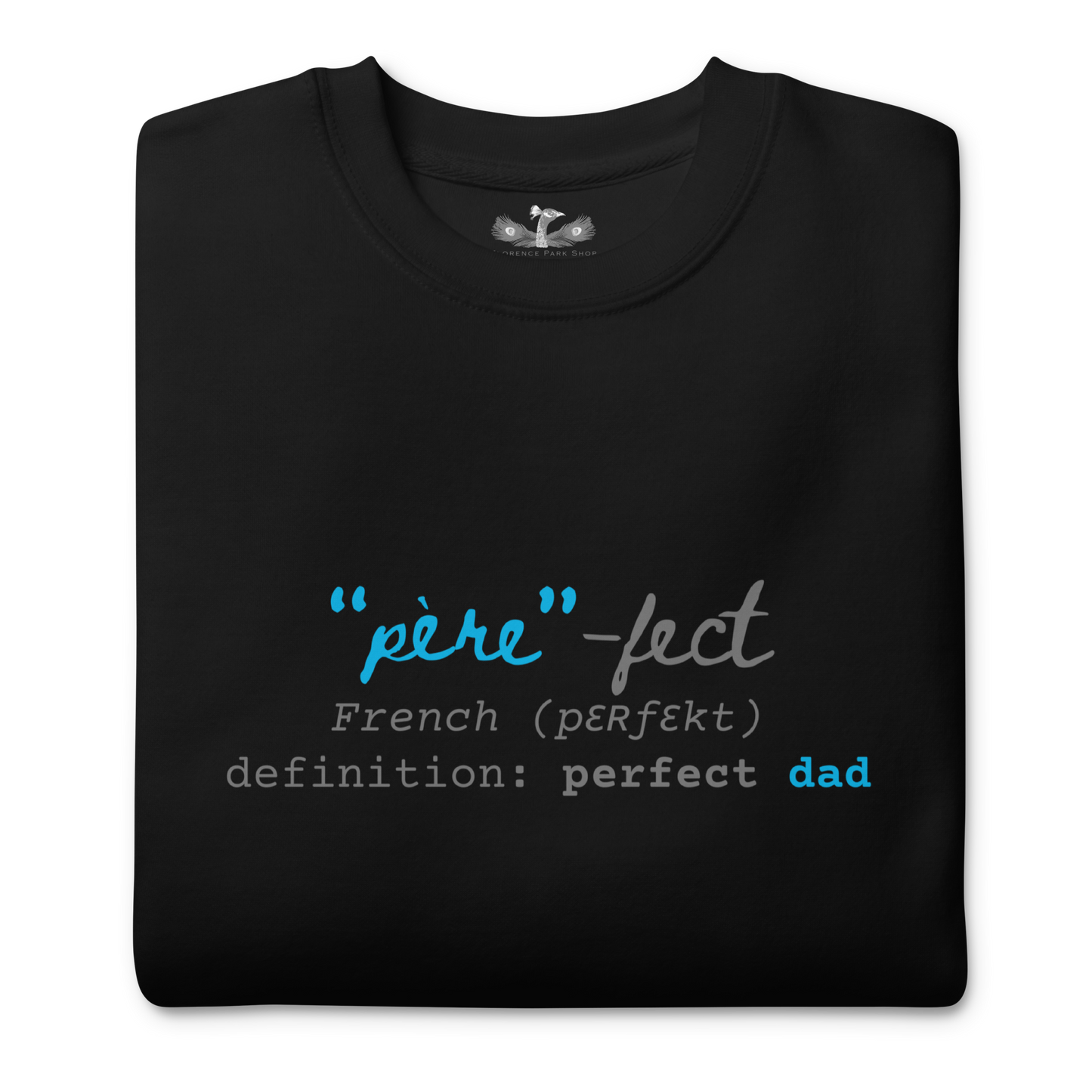Père-fect Men's Crewneck Sweatshirt | Witty French Dad Pullover