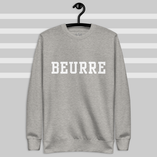 Butter “Beurre” Premium Sweatshirt