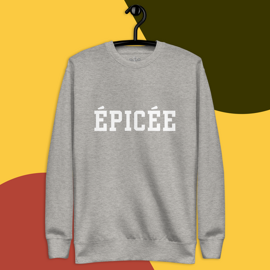 Spicy “Épicée” Premium Sweatshirt