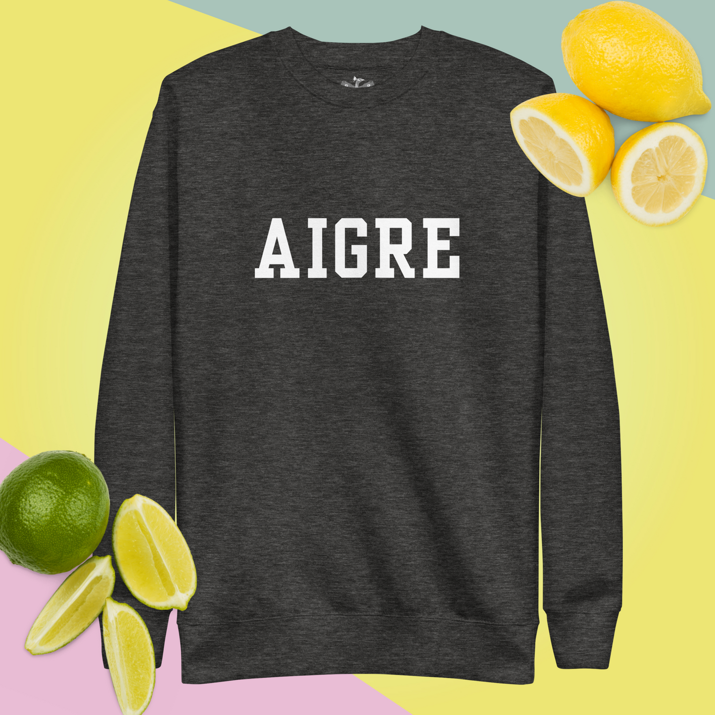 Sour “Aigre” Premium Sweatshirt