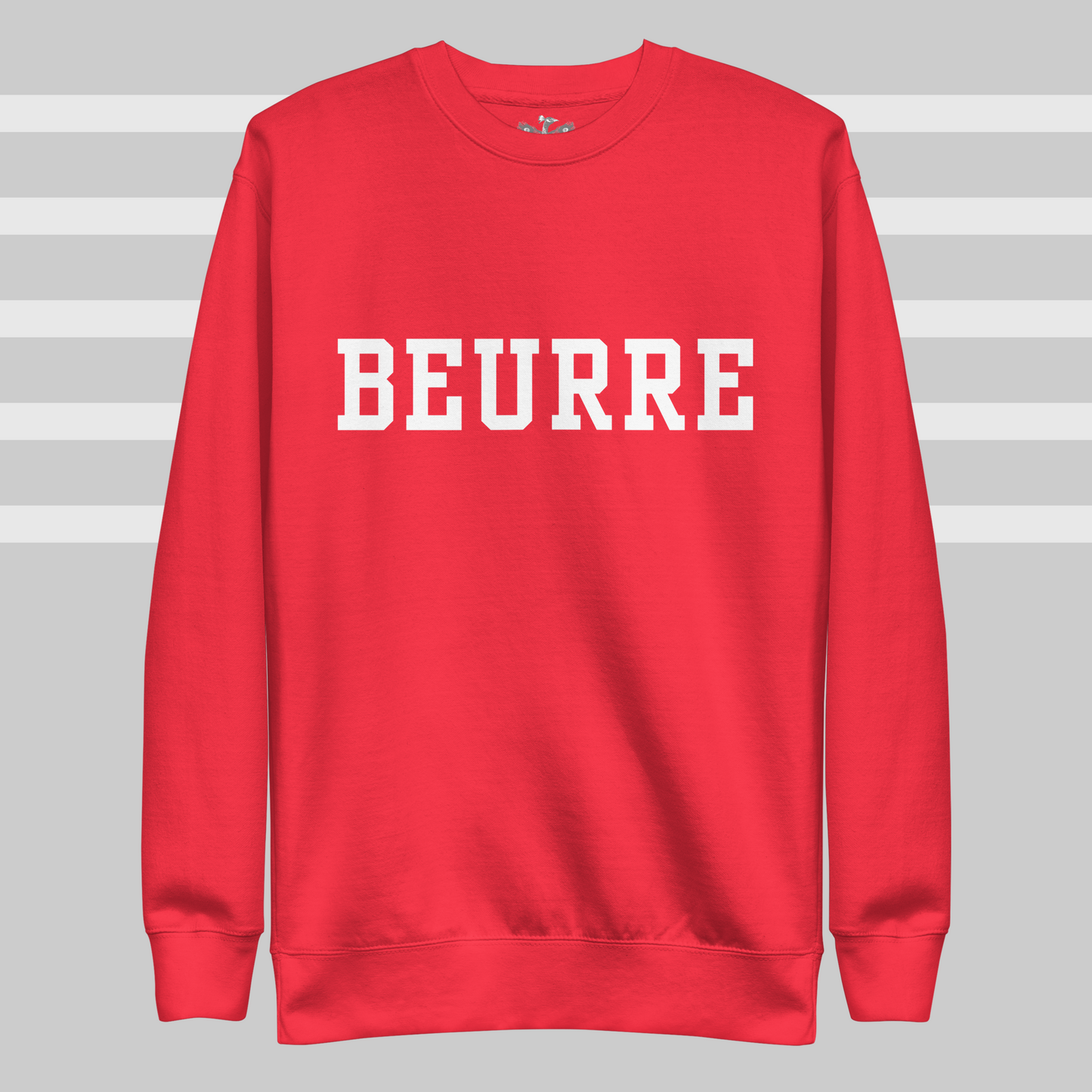 Butter “Beurre” Premium Sweatshirt