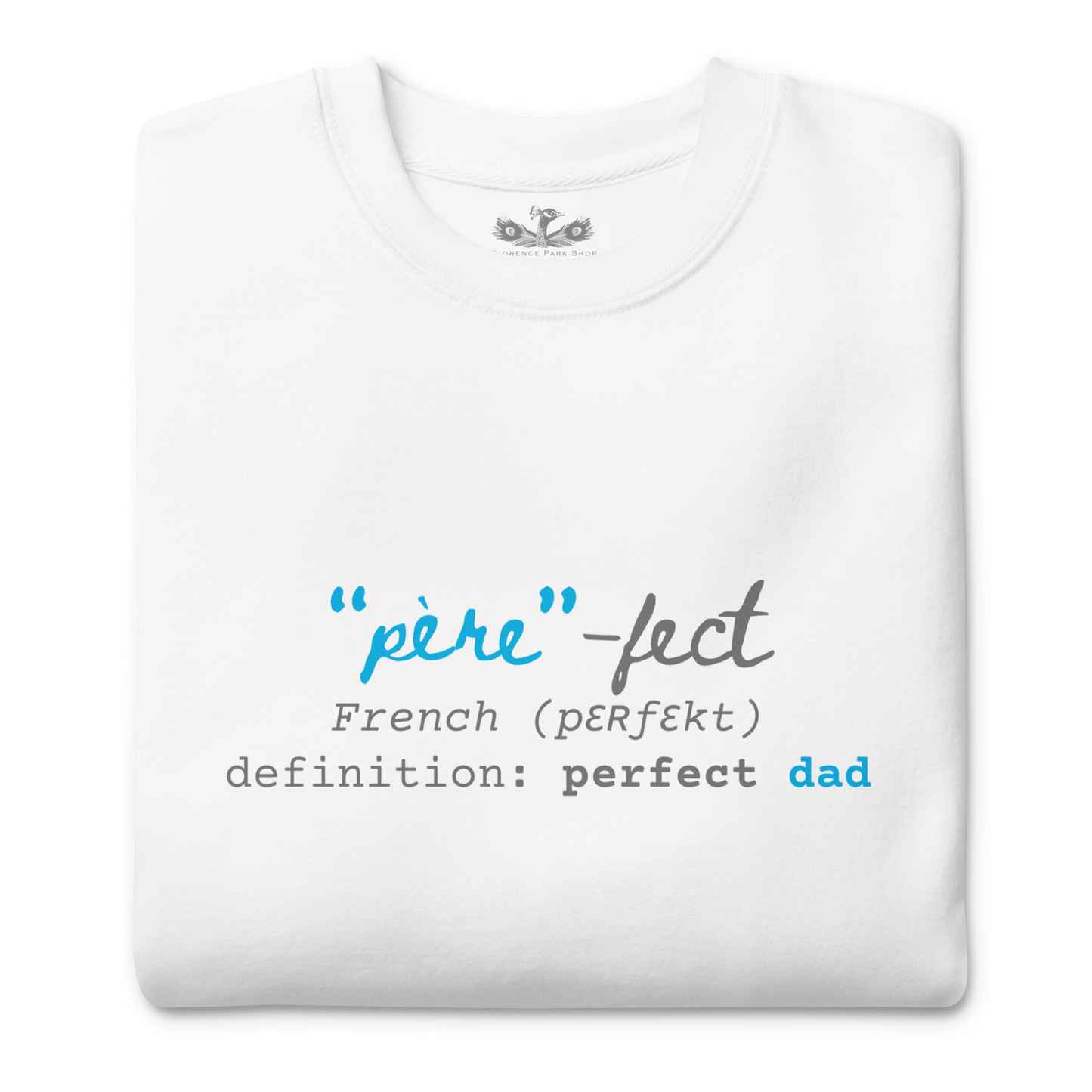 Père-fect Men's Crewneck Sweatshirt | Witty French Dad Pullover